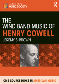 Cover image: The Wind Band Music of Henry Cowell 1st edition 9780815375739