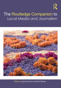 Imagen de portada: The Routledge Companion to Local Media and Journalism 1st edition 9780815375364