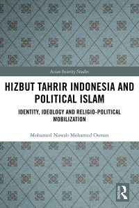 Cover image: Hizbut Tahrir Indonesia and Political Islam 1st edition 9780815375289