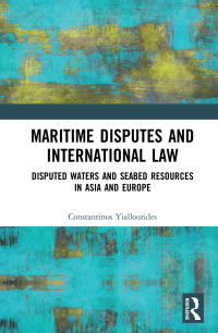 Imagen de portada: Maritime Disputes and International Law 1st edition 9780815375203