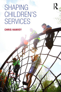 Omslagafbeelding: Shaping Children's Services 1st edition 9780815374640