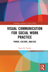 Cover image: Visual Communication for Social Work Practice 1st edition 9780815374534