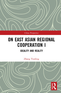 Cover image: On East Asian Regional Cooperation I 1st edition 9780815374442