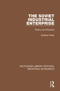 Cover image: The Soviet Industrial Enterprise 1st edition 9780815373926