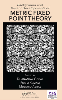 表紙画像: Background and Recent Developments of Metric Fixed Point Theory 1st edition 9780815369455