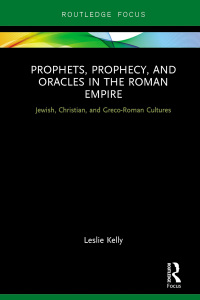 Imagen de portada: Prophets, Prophecy, and Oracles in the Roman Empire 1st edition 9780367607289