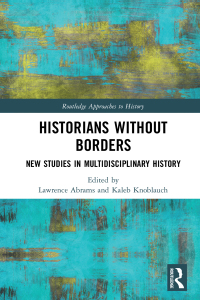 Cover image: Historians Without Borders 1st edition 9780815372882
