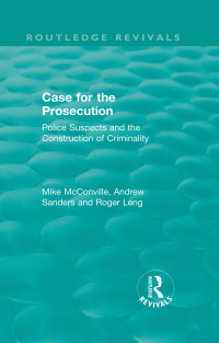 Cover image: Routledge Revivals: Case for the Prosecution (1991) 1st edition 9780815372462