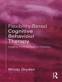 Imagen de portada: Flexibility-Based Cognitive Behaviour Therapy 1st edition 9780815371571