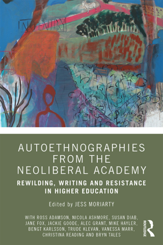 Imagen de portada: Autoethnographies from the Neoliberal Academy 1st edition 9780815371120