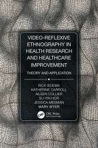 Immagine di copertina: Video-Reflexive Ethnography in Health Research and Healthcare Improvement 1st edition 9780815370352