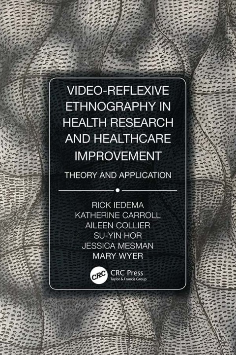 Video-Reflexive Ethnography in Health Research and Healthcare Improvement: Theory and Application, 1st Edition - FULL INSTANT DOWNLOAD | PDF DOCX EPUB