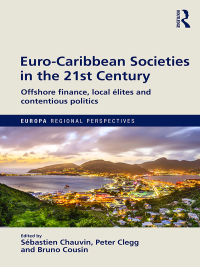 Omslagafbeelding: Euro-Caribbean Societies in the 21st Century 1st edition 9781857438697