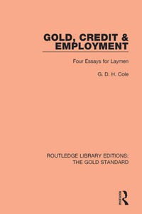Cover image: Gold, Credit and Employment 1st edition 9780815370420