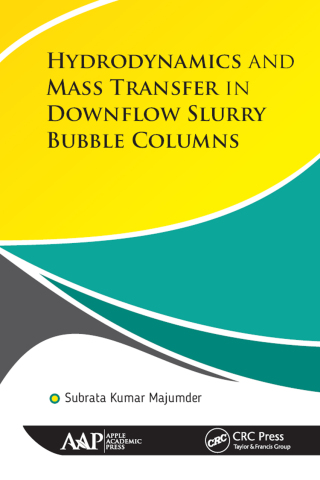 Cover image: Hydrodynamics and Mass Transfer in Downflow Slurry Bubble Columns 1st edition 9781771886734