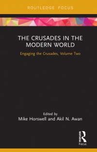 Cover image: The Crusades in the Modern World 1st edition 9781032091884