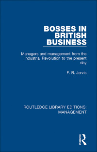 Immagine di copertina: Bosses in British Business 1st edition 9780815370123