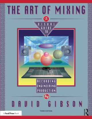 Cover image: The Art of Mixing 3rd edition 9780815369493