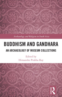 صورة الغلاف: Buddhism and Gandhara 1st edition 9781138896819