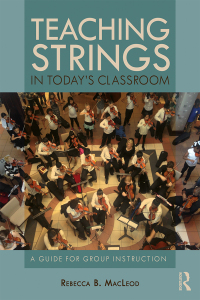 Cover image: Teaching Strings in Today's Classroom 1st edition 9780815368670