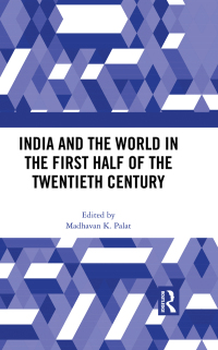 Cover image: India and the World in the First Half of the Twentieth Century 1st edition 9780367886585