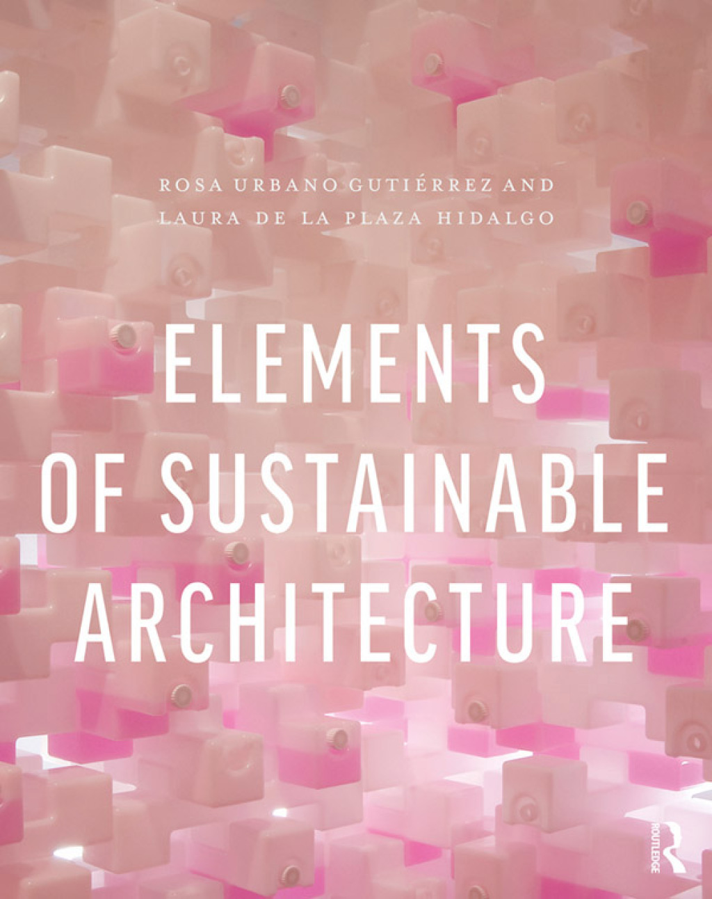 Elements of Sustainable Architecture 1st Edition