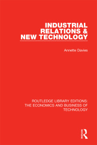 Imagen de portada: Industrial Relations and New Technology 1st edition 9780815367789