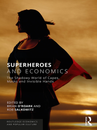 Cover image: Superheroes and Economics 1st edition 9780815367079