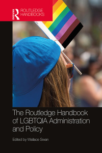 Omslagafbeelding: The Routledge Handbook of LGBTQIA Administration and Policy 1st edition 9781032475974