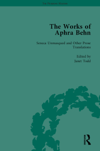 Imagen de portada: The Works of Aphra Behn: v. 4: Seneca Unmask'd and Other Prose Translated 1st edition 9781851960156