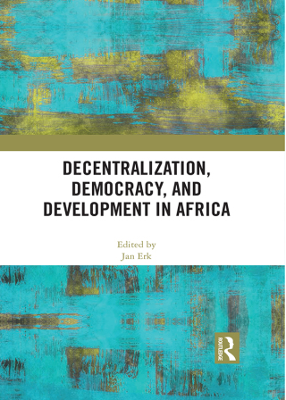 Cover image: Decentralization, Democracy, and Development in Africa 1st edition 9780815366348