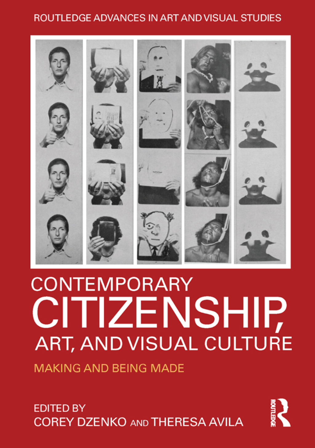 Contemporary Citizenship, Art, and Visual Culture Making and Being Made 1st Edition