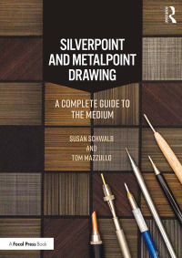 Omslagafbeelding: Silverpoint and Metalpoint Drawing 1st edition 9780815365884