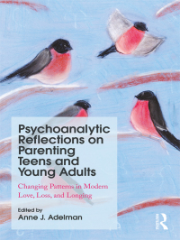 Titelbild: Psychoanalytic Reflections on Parenting Teens and Young Adults 1st edition 9781138579101