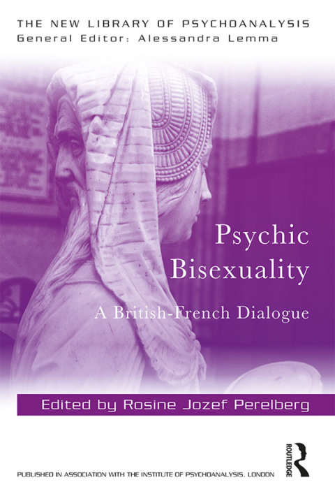 Psychic Bisexuality: A British-French Dialogue, 1st Edition - FULL INSTANT DOWNLOAD | PDF DOCX EPUB