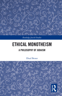 表紙画像: Ethical Monotheism 1st edition 9780367892159