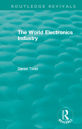 Titelbild: Routledge Revivals: The World Electronics Industry (1990) 1st edition 9781138578425
