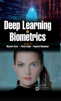 Omslagafbeelding: Deep Learning in Biometrics 1st edition 9781138578234
