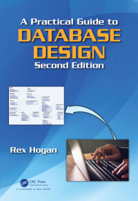 Titelbild: A Practical Guide to Database Design 2nd edition 9780367571931
