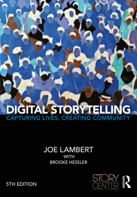 Cover image: Digital Storytelling 5th edition 9781138577657