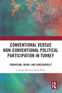 Immagine di copertina: Conventional Versus Non-conventional Political Participation in Turkey 1st edition 9780367892654