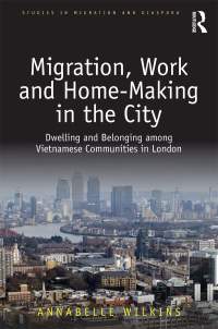 Cover image: Migration, Work and Home-Making in the City 1st edition 9780367670870