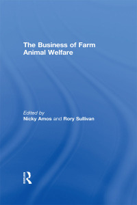 Imagen de portada: The Business of Farm Animal Welfare 1st edition 9781783534128