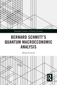 Imagen de portada: Bernard Schmitt’s Quantum Macroeconomic Analysis 1st edition 9781138576018