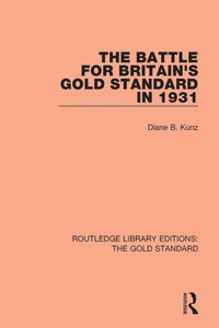 Imagen de portada: The Battle for Britain's Gold Standard in 1931 1st edition 9781138575820