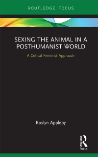 صورة الغلاف: Sexing the Animal in a Post-Humanist World 1st edition 9781138575752
