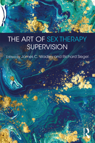 Omslagafbeelding: The Art of Sex Therapy Supervision 1st edition 9781138575646