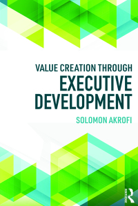 Cover image: Value Creation through Executive Development 1st edition 9781138575578