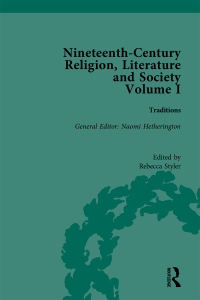 表紙画像: Nineteenth-Century Religion, Literature and Society 1st edition 9781138572805