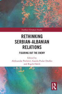 Cover image: Rethinking Serbian-Albanian Relations 1st edition 9781138574830